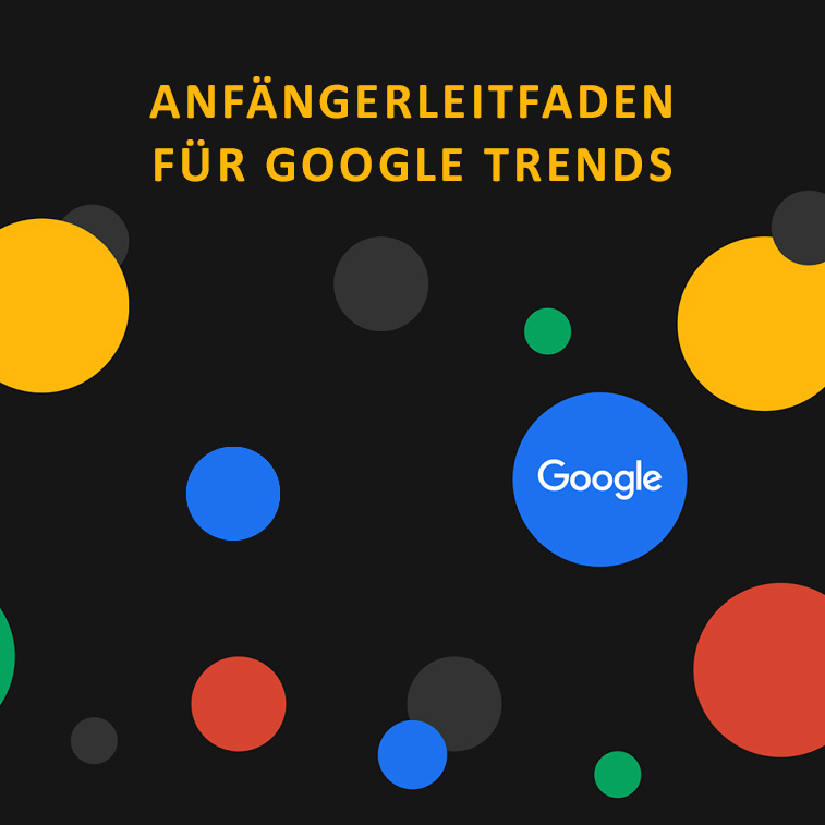 Anfängerleitfaden für Google Trends