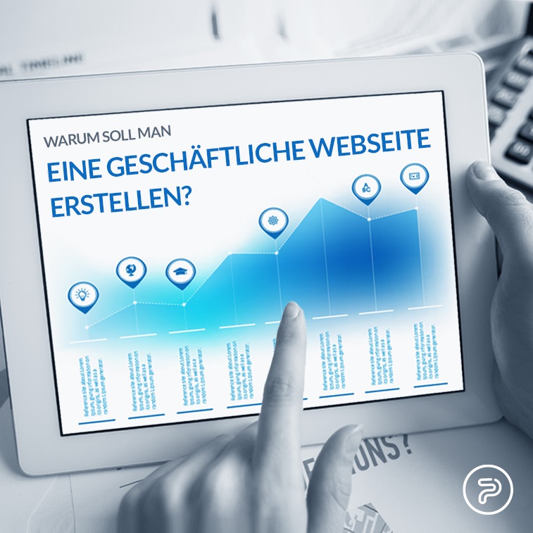 Warum soll man eine geschäftliche Webseite erstellen