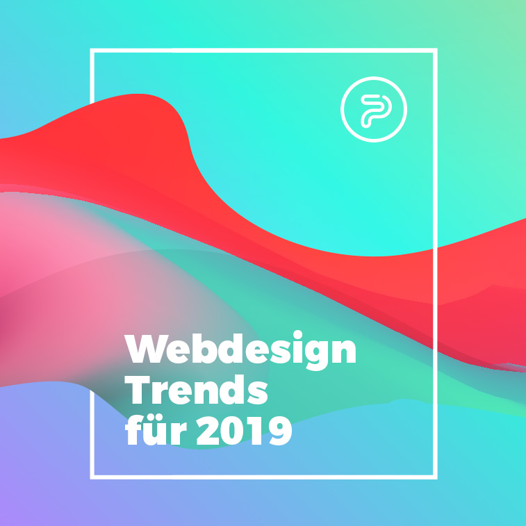 Webdesign Trends für 2019