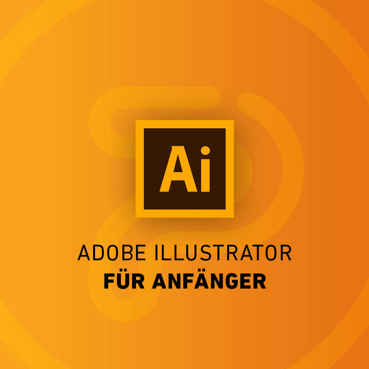 Adobe Illustrator für Anfänger