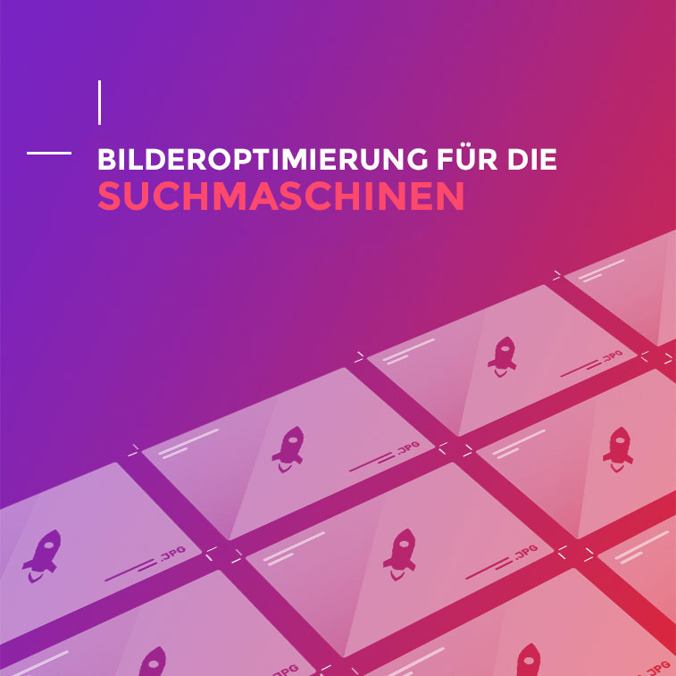 Bilderoptimierung für die Suchmaschinen