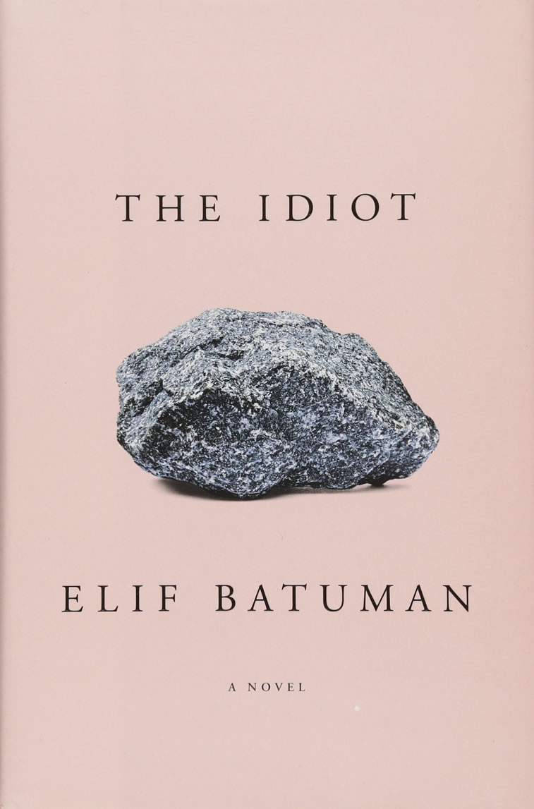 Elif Batuman – The Idiot