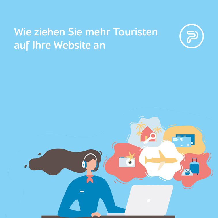 Wie ziehen Sie mehr Touristen auf Ihre Website an