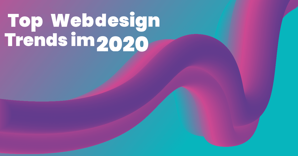 Top 11 designTrends im 2020