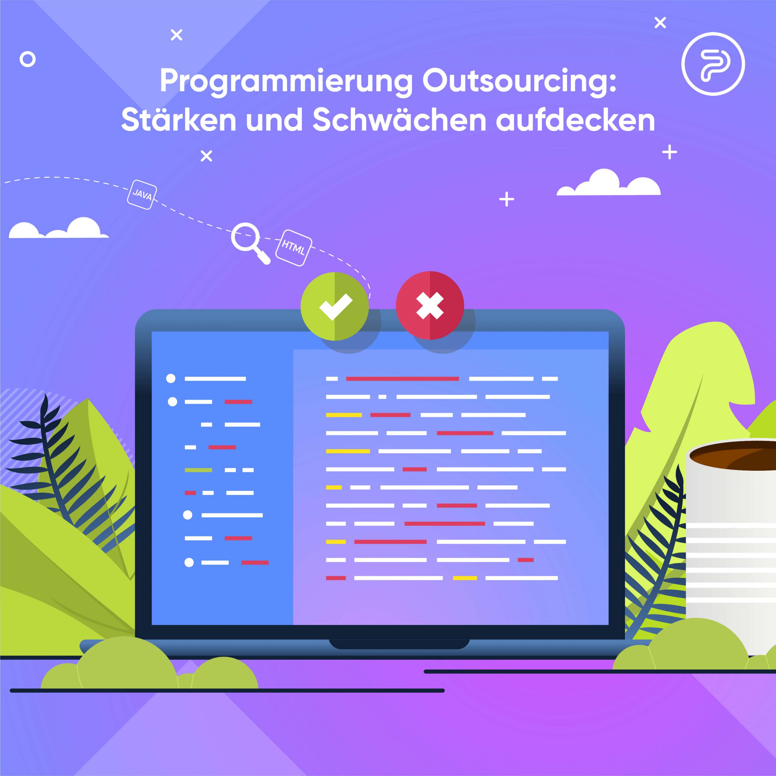 Programmierung Outsourcing: Stärken und Schwächen aufdecken