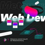 Metaverse und die Zukunft der Webentwicklung